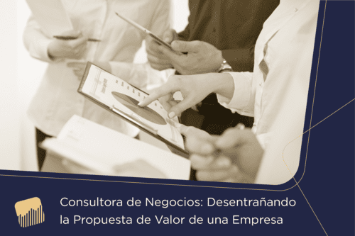 Consultora de Negocios- Desentrañando la Propuesta de Valor de una Empresa_marzo_2