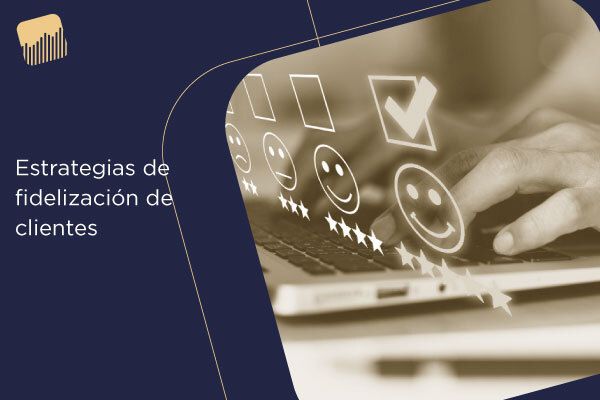 Estrategias De Fidelización De Clientes | Método 4