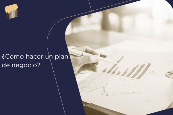 ¿Cómo hacer un plan de negocio?